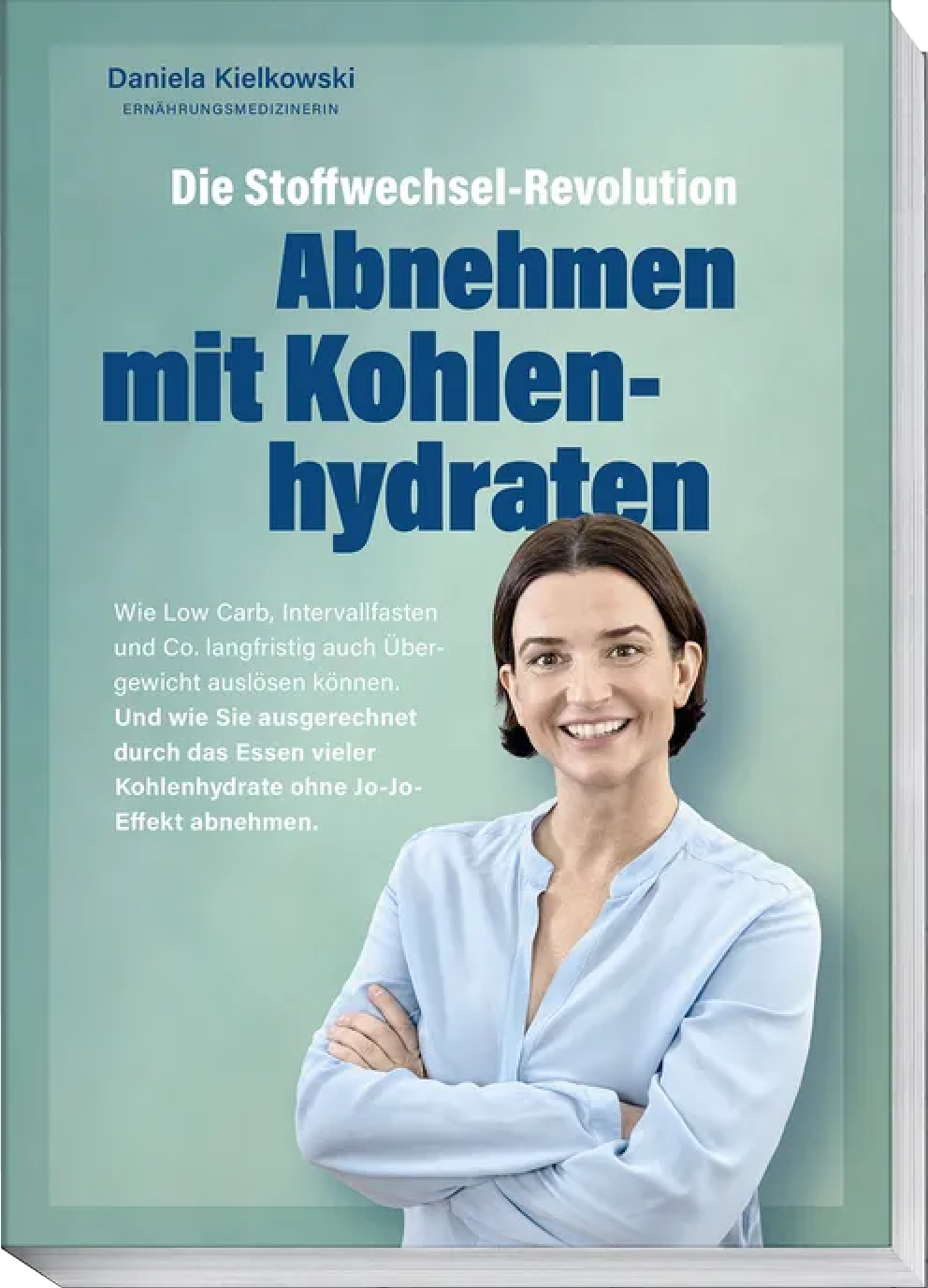 Abnehmen mit Kohlenhydraten — Praxisbuch